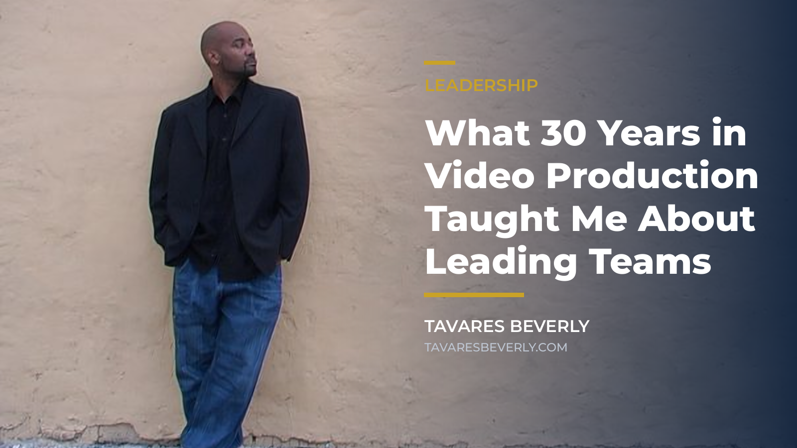 What 30 Years in Video Production Taught Me About Leading Teams
